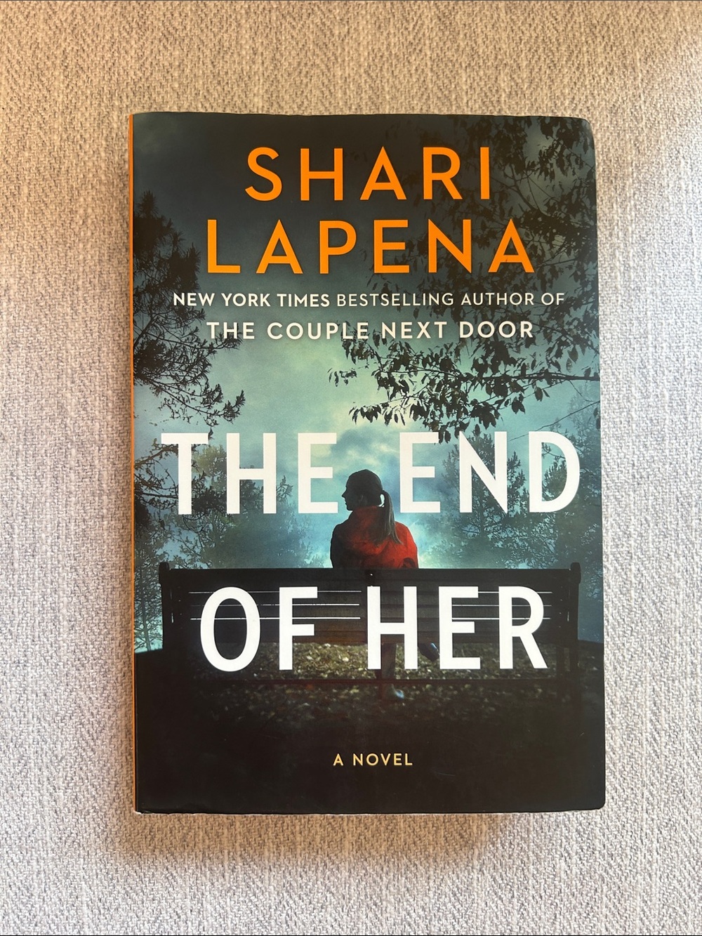 Shari Lapena — The End of Her (Book) - Teal & Orange Cover